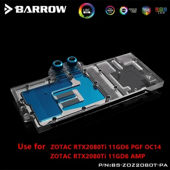 BARROW Vandens Bloko Naudoti ZOTAC RTX2080Ti 11GD6 AMP / PGF Ekstremalių OC14 / Support Originalus Backplate 5V 3PIN Antraštė RGB