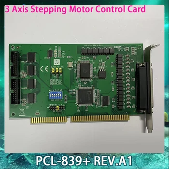 PCL-839+ REV.A1 3 Krypties Žingsninis Variklis Kontrolės Kortelė Advantech Duomenų Surinkimo Kortelės Greitas Laivas Puikiai Veikia Aukštos Kokybės 9