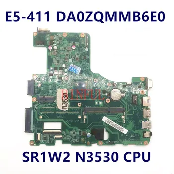 Aukštos Kokybės Mainboard ACER Aspire E5-411 E5-411G DA0ZQMMB6E0 Nešiojamojo kompiuterio pagrindinę Plokštę Su SR1W2 N3530 CPU 100% Visą Darbo Gerai 17