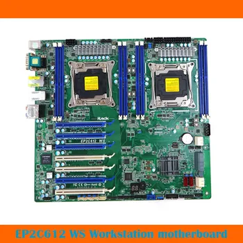 Už ASRock EP2C612 WS Serveris Darbo vietos Plokštė Dual CPU laiko Tarpsnių LGA2011 R3 DDR4 Pilnai Išbandyti 1