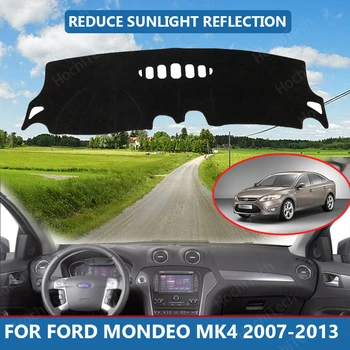 Anti-Slydimo Anti-UV prietaisų Skydelio Kilimėlis Padengti Trinkelėmis Dashmat Apsaugoti Kilimą Ford Mondeo MK4 2007-2013 Priedai 10