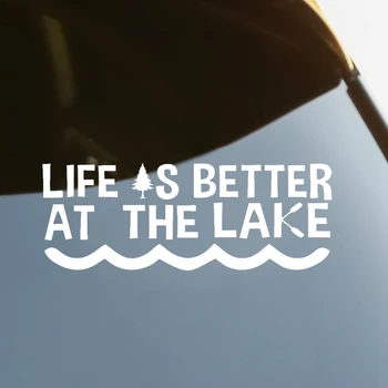 Gyvenimas yra Geriau Prie Ežero Die-Cut Vinilo Decal Automobilių Lipdukas Vandeniui Auto Dekoro ant Automobilio Kėbulo Bamperio Galinio Lango Nešiojamas #S60651 18